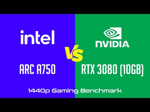 Intel Arc A750 vs nVidia GeForce RTX 3080 (10GB) - Gaming Benchmark (1440p)