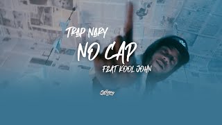 TrapNary - No Cap (feat. Kool John) (Official Video) (Dir. by: @EyFlyGuy)