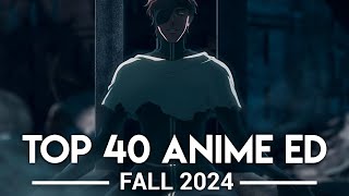 My Top 40 Anime Endings - Fall 2024