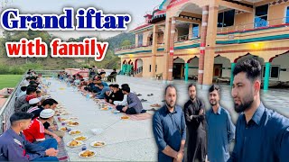 Grand iftar Dawat || with Family || Family Gathering