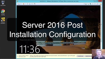 Server 2016 Post Installation Config