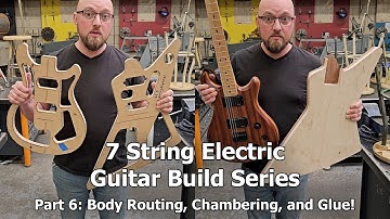 7 String Baritone Guitar - Part 6 Body Routing, Chambering, and Glue!