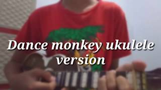 Tones and I - DANCE MONKEY VERSI UKULELE