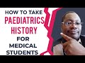 Mastering Paediatrics History: Essential Skills for Medical Students #KMTC