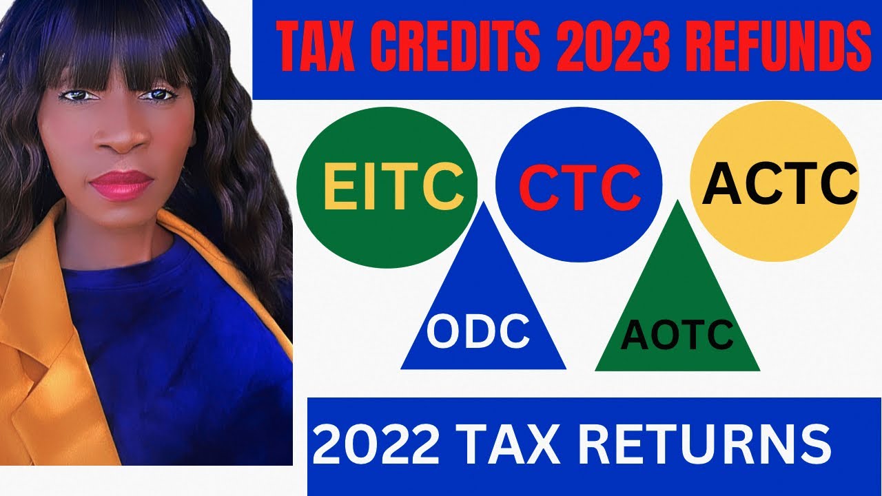 tax-credits-2023-eitc-ctc-actc-2023-irs-tax-refund-update-youtube