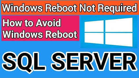 Now server reboot not required in windows while applying patches | How to patch SQL without reboot