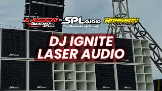 LASER AUDIO ft SPL AUDIO Special From DJ CLAUDIO GRN!!! DJ IGNITE