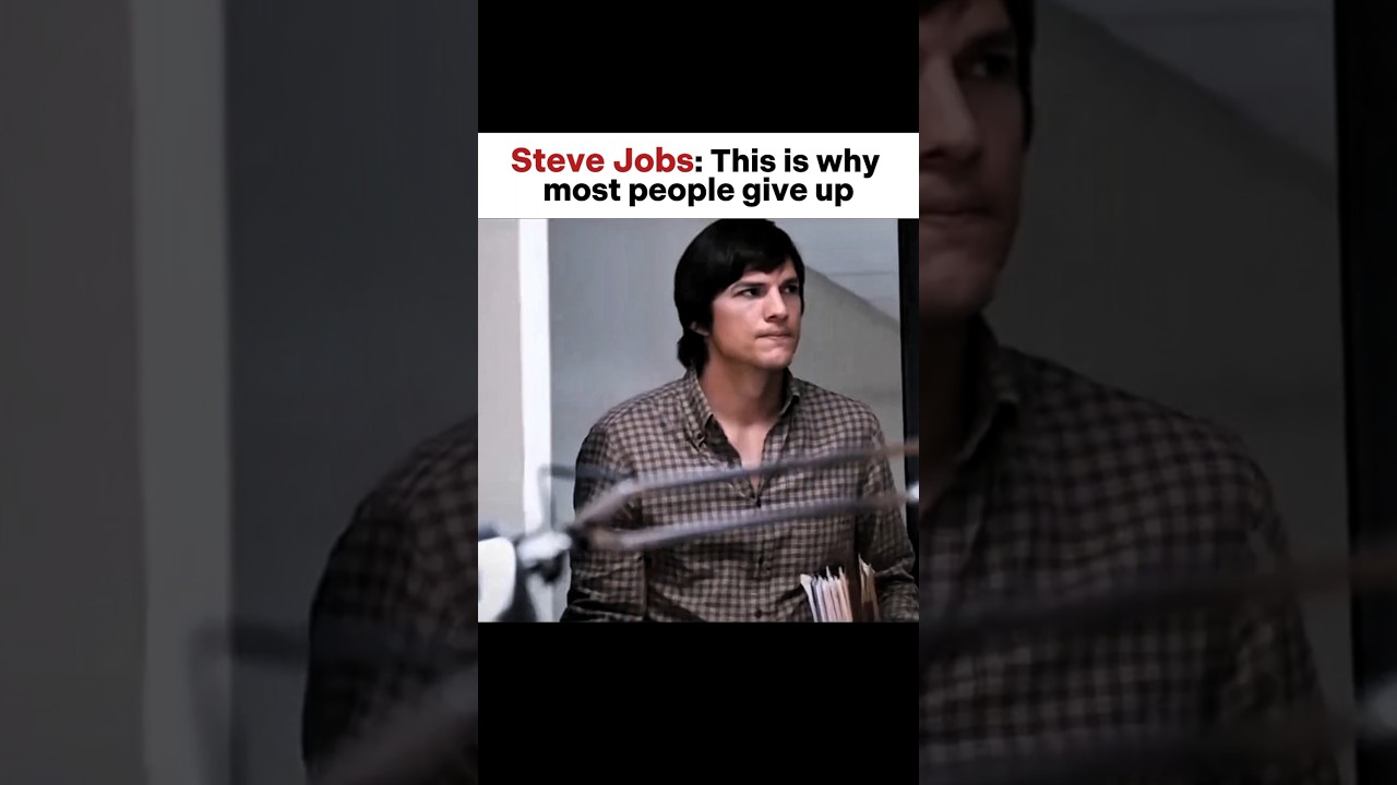 Steve Jobs on why people give up | 