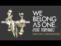 Capital Kings - We Belong As One. (Feat. Tobymac) [Family Force 5 Phenomenon Remix] {Audio}