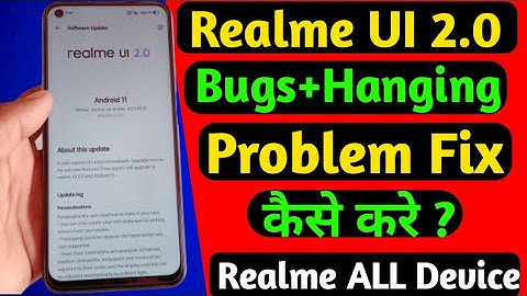 Realme UI 2.0 Bugs Problem Fix//How to Fix Bugs in realme UI 2.0 //realme UI 2.0 Hanging Problem fix