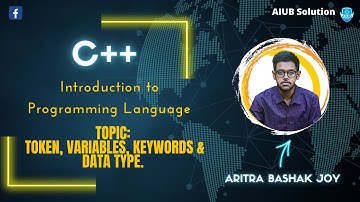 Token, Variables, Keywords & Data Type. || C++ || Introduction to Programming Language.