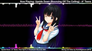 Nightcore  Upside Down bouncing Off The Ceiling