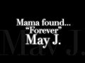 May J./Mama found...“Forever” (テレビ朝日「ポータル ANNニュース&スポーツ」番組テーマ曲)