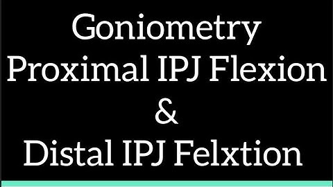Goniometry [ PIP flexion & DIP flexion] #DPTMedicotopics