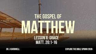 Grace (Explore the Bible Spring 2026 Lesson 8)