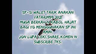 Sp+Si walet tarik anakan 2021.
