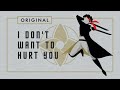 ♫ I Don&#39;t Want to Hurt You | Original Song | BELLADONNA