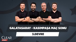 Galatasaray - Kasımpaşa Maç Sonu | Ersin Düzen & Mustafa D. & Önder Özen & Uğur K. | 3. Devre