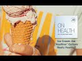 Ice Cream: Are &quot;Healthier&quot; Options Really Healthy?