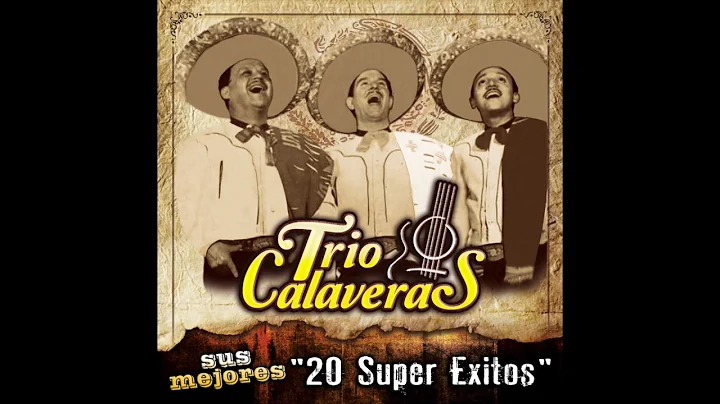 Trio Calaveras - Sus Mejores "20 Super Exitos" (Di...