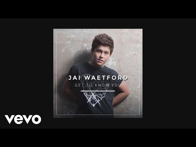 Jai Waetford - Get to Know You (Audio) class=