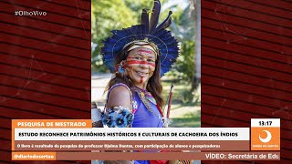 Pesquisa científica comprova presença de povo originários em Cachoeira dos Índios