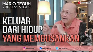 Keluar Dari Hidup Yang Membosankan - Mario Teguh Success Webinar