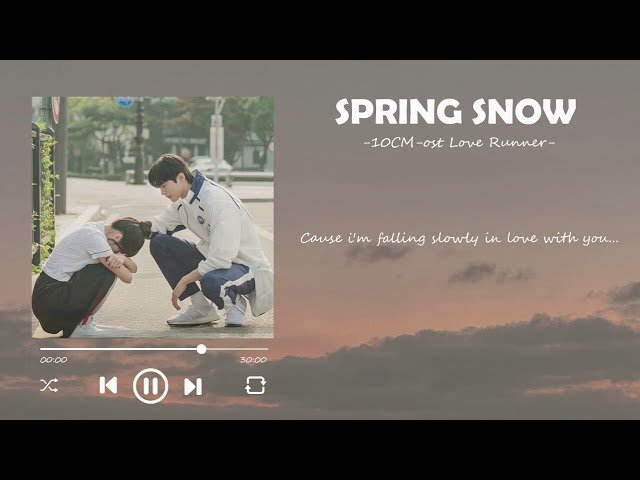 Spring snow -10CM-ost Love Runner class=