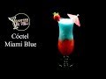 Cómo hacer el espectacular COCTEL MIAMI BLUE