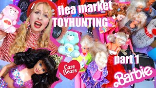 A usual TOY HUNTING Sunday the the flea market  part 1  vintage 80s 90s Care Bears, Barbie, G4 MLP