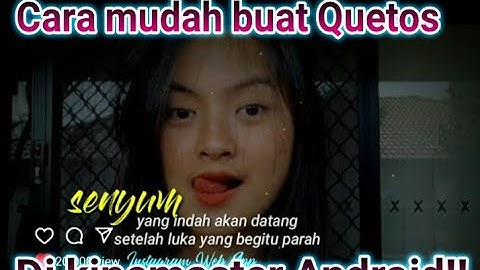 Tutorial membuat Quotes! Pakai efek transisi||di kinemaster Android!