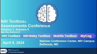 NIH Toolbox® Assessments Conference: Day 1 Balcony B