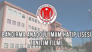 Bandırma Anadolu İmam Hatip Lisesi Tanıtım Filmi 2020