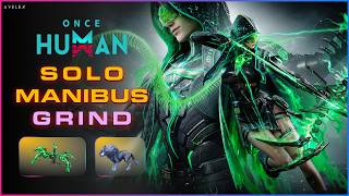 Once Human Live | Solo Manibus Grind | New Radiance Cosmetics & Viper's Lunge