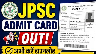 JPSC Admit Card 2026 Out | Download Now 🔥 Exam Date &amp; Centre Details | Jharkhand PSC Update