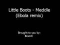 Miniature de la vidéo de la chanson Meddle (Ebola Remix)