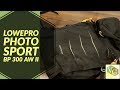 What's In My Camera Hiking Bag | Lowepro Photo Sport BP 300 AW II
