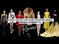 Paris fashion week haute couture springsummer 2022