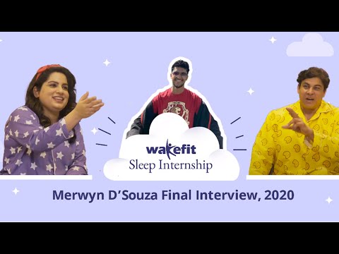 Sleep Internship S1 Final Interview Of Merwyn D Souza Ft Mallika Dua And Cyrus Broacha Wakefit