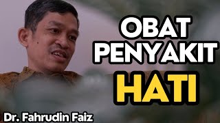 Obat Sakit Hati & Pikiran Yang Kalut | Wejangan Dr Fahruddin Faiz - Ngaji Filsafat