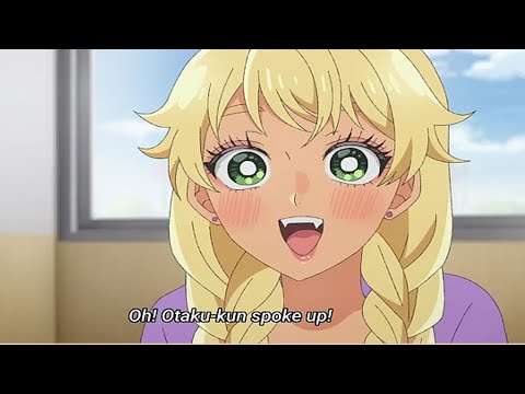 Gals can't be kind to Otaku |Gals throws a new punch |Anime