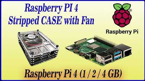 Review : Raspberry PI 4 Stripped Acrylic Case with Fan | PI 4 (1 GB / 2 GB / 4 GB / 8 GB)