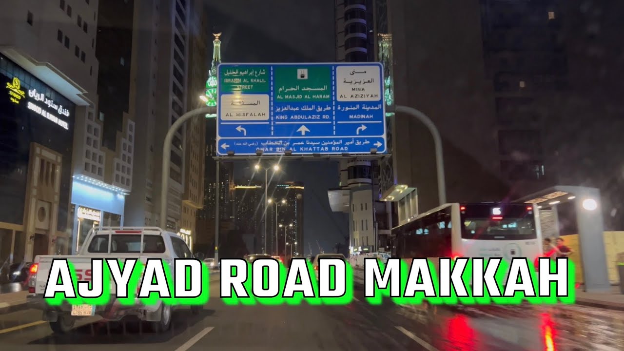 Ajyad Road Kuday to Al Haram | Night Drive