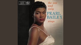 Video thumbnail of "Pearl Bailey - Porter's Love Song To A Chambermaid"