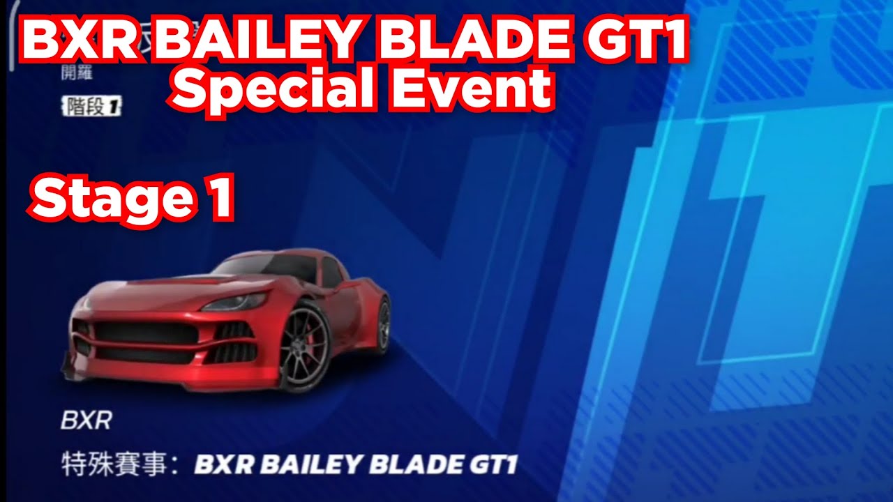 Asphalt Legends UNITE | BXR BAILEY BLADE GT1 Special Event | Stage 1