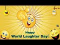 Happy world laughter day whatsapp status wishes greetings messages quotes 2023
