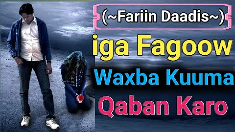 Fariin Daadis || Codadka Saahil Ali & Susan Shacni...