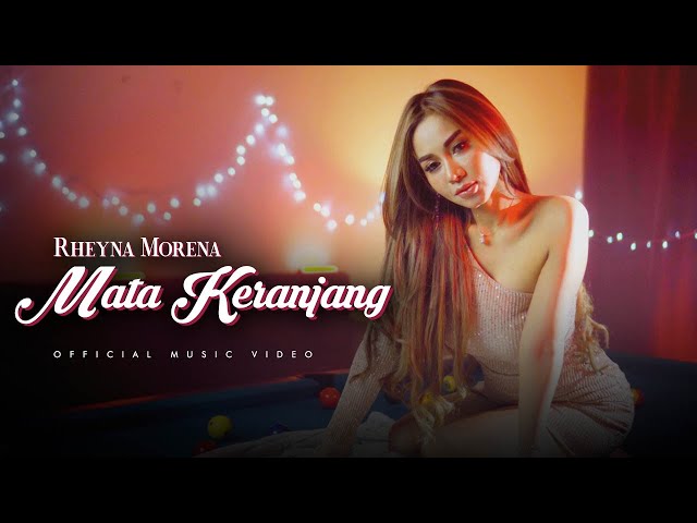 RHEYNA MORENA - MATA KERANJANG (OFFICIAL MUSIC VIDEO) class=