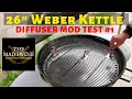 26" Weber Kettle Diffuser Mod // Test #1 // 24" Pizza Pan //