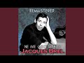 Ne me quitte pasJacques Brel